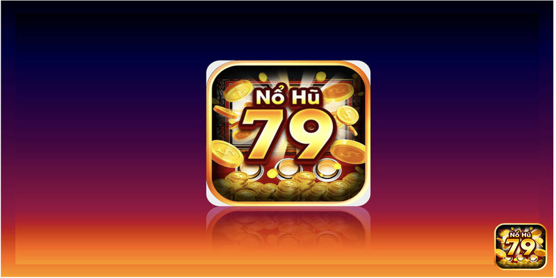 Nổ Hũ 79: Cổng Game Slot Hấp Dẫn, Đáng Chơi Nhất Châu Á