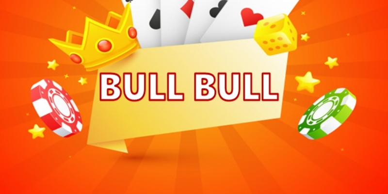 Cách Chơi Bull Bull Dễ Hiểu, Hiệu Quả Cho Mọi Tân Thủ